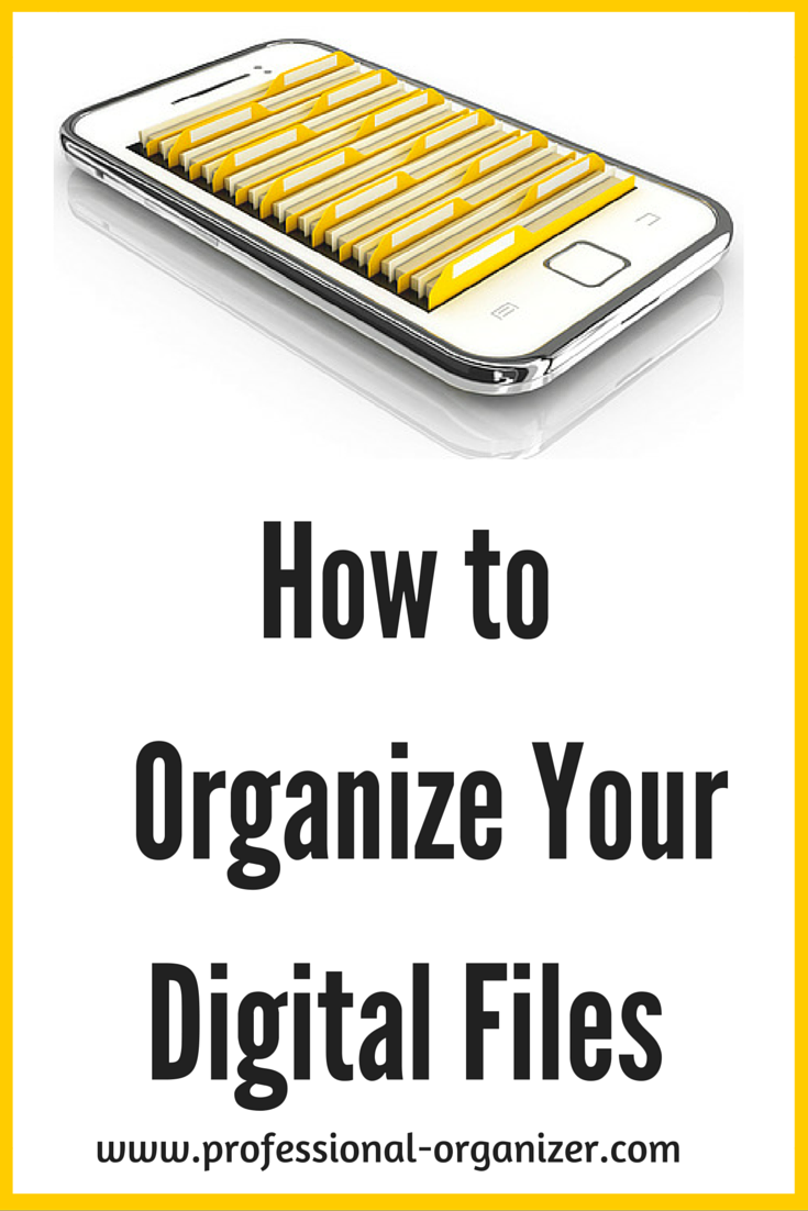 How to Organize Your Digital Files