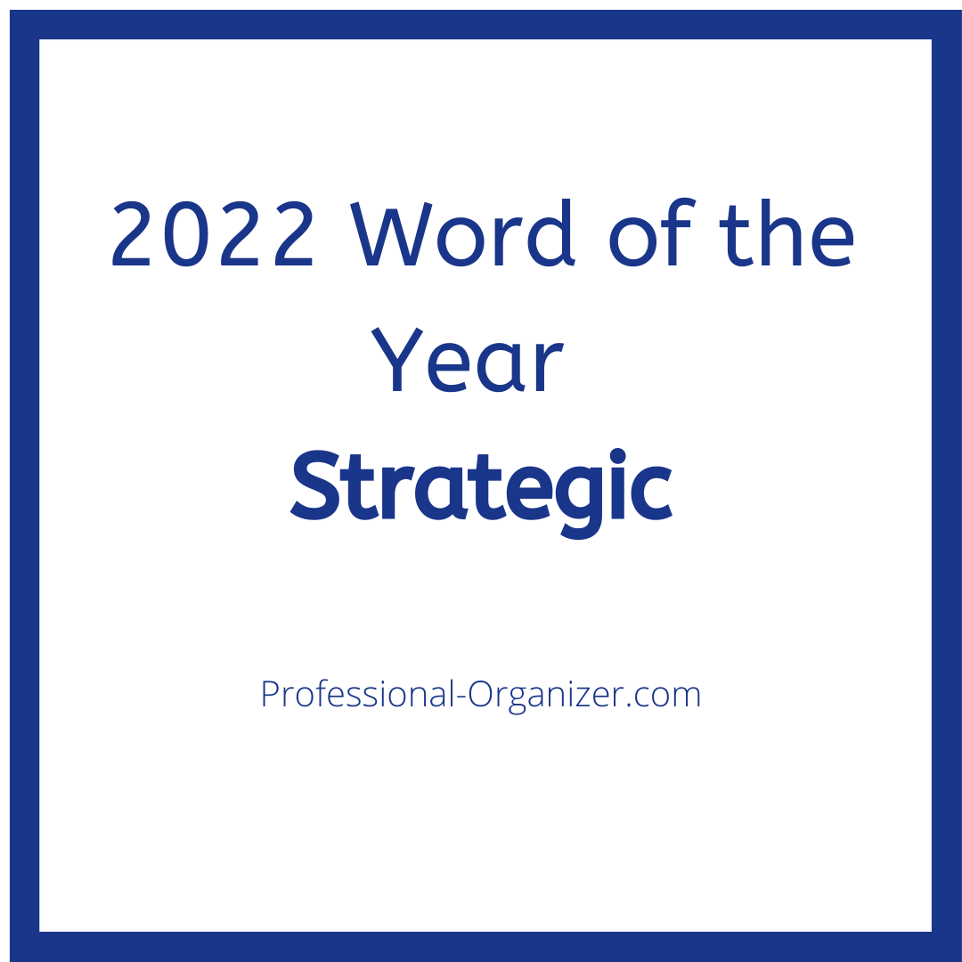 2022 Word Of The Year: Strategic - Ellen's Blog, Professional ...